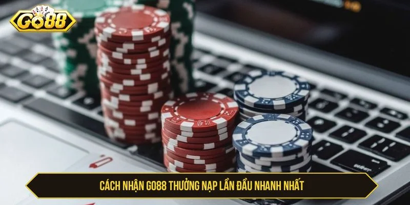 Cách nhận thưởng nạp lần đầu rất đơn giản